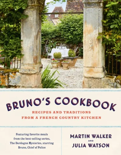 Bruno's Cookbook - Martin Walker, Julia Watson