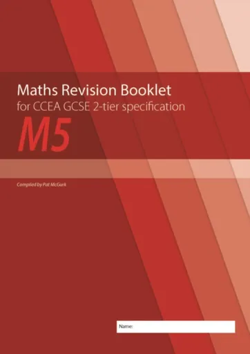Maths Revision Booklet M5 for CCEA GCSE 2-tier Specification - Conor McGurk