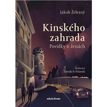 Kinského zahrada: Povídky o ženách (978-80-204-6050-9)
