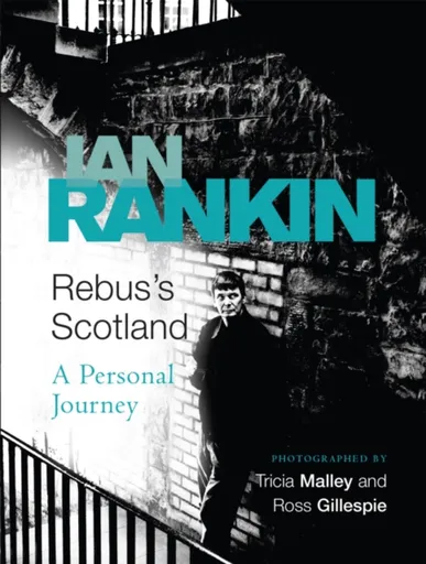 Rebus's Scotland - Ian Rankin