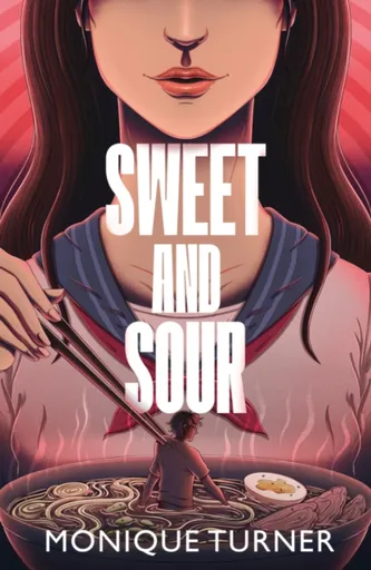 Sweet and Sour - Monique Turner