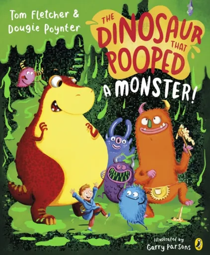 The Dinosaur that Pooped a Monster! - Tom Fletcher, Dougie Poynter