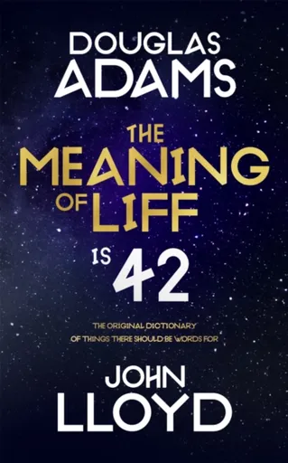 The Meaning of Liff - Douglas Adams, John Lloyd