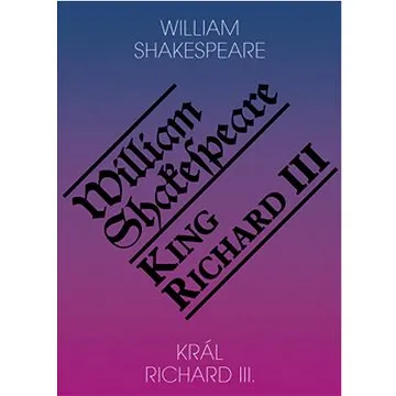 Král Richard III. / King Richard III (978-80-86573-41-0)