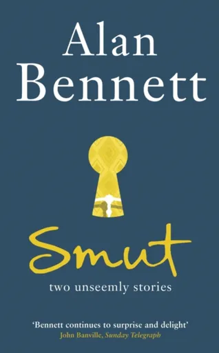 Smut - Alan Bennett
