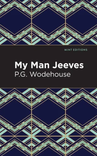 My Man Jeeves - Pelham Grenville Wodehouse