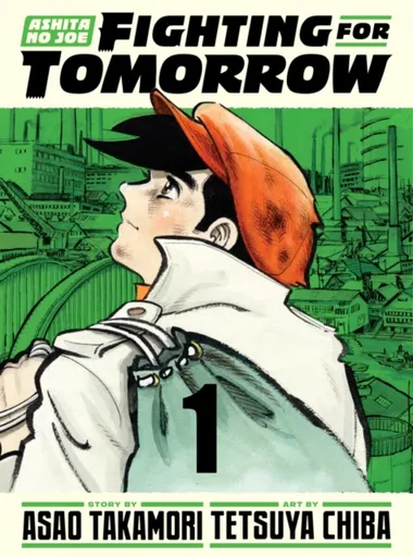 Ashita no Joe: Fighting for Tomorrow 1 - Asao Takamori