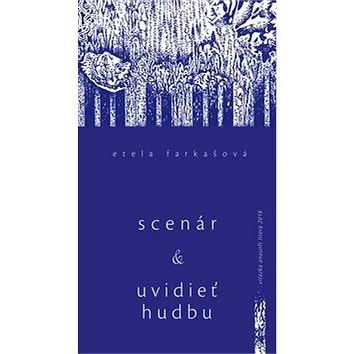 Scenár a Uvidieť hudbu a iné eseje (978-80-8202-070-3)