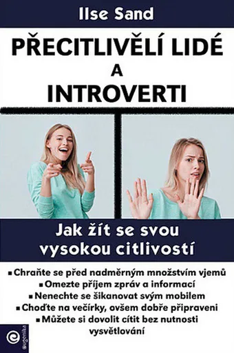 Přecitlivělí lidé a introverti (978-80-8100-632-6)