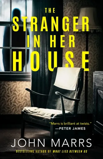 The Stranger in Her House - John Marrs