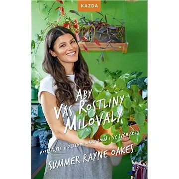 Aby vás rostliny milovaly (978-80-883-1649-7)