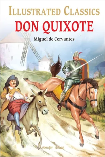 Don Quixote for Kids : Illustrated Children Classic