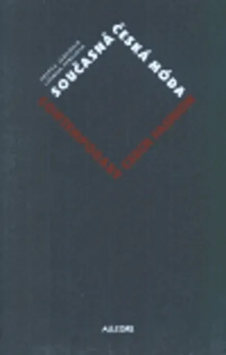 Současná česká móda - Ludmila Kybalová, Helena Jarošová