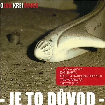 Okrej (Olda Krejčoves): Je to důvod - CD (MAM439-2)