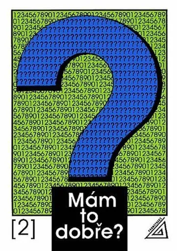 Mám to dobře? (2. díl) - Ivan Bušek, kolektiv autorů