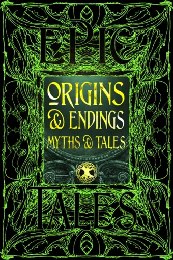 Origins & Endings Myths & Tales