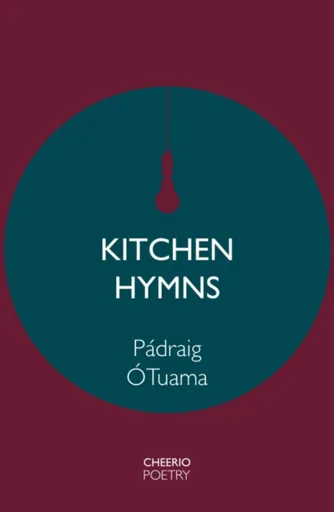 Kitchen Hymns - Padraig O Tuama