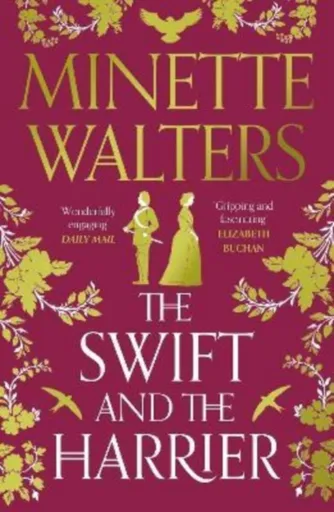 The Swift and the Harrier - Minette Walters