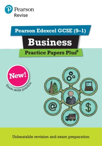 Pearson REVISE Edexcel GCSE Business Practice Papers Plus - for 2026, 2027 exams - Andrew Redfern, Paul Clarke