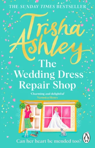 The Wedding Dress Repair Shop - Trisha Ashley