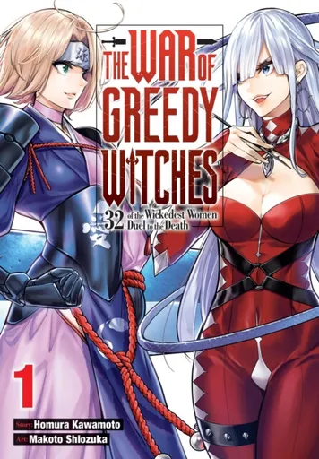 The War of Greedy Witches, Vol. 1 - Homura Kawamoto, Kevin Gifford, Viet Phuong Vu, Makoto Shiozuka
