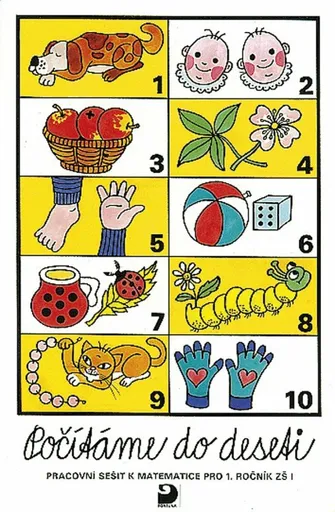 Počítáme do deseti - Pracovní sešit k matematice pro 1. ročník ZŠ I. - Věra Kárová