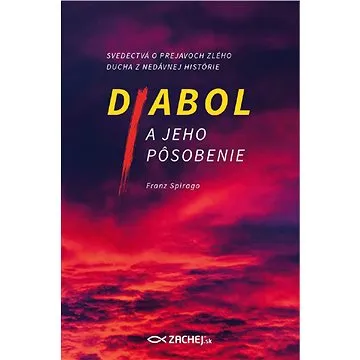 Diabol a jeho pôsobenie (978-80-8986-608-3)