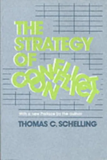The Strategy of Conflict - Thomas C. Schelling