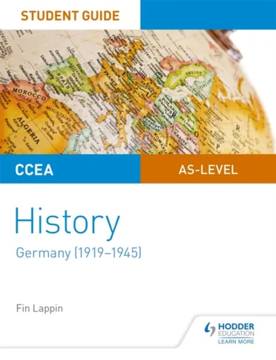 CCEA AS-level History Student Guide: Germany (1919-1945) - Fin Lappin