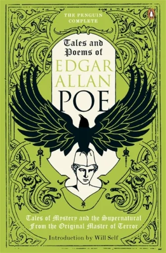 The Penguin Complete Tales and Poems of Edgar Allan Poe - Edgar Allan Poe