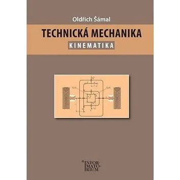 Technická mechanika Kinematika (978-80-7333-134-4)