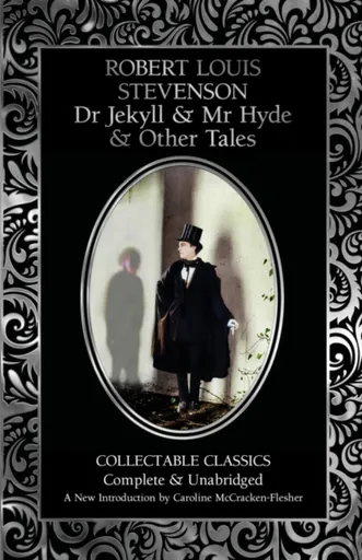 Dr Jekyll and Mr Hyde & Other Tales - Robert Louis Stevenson