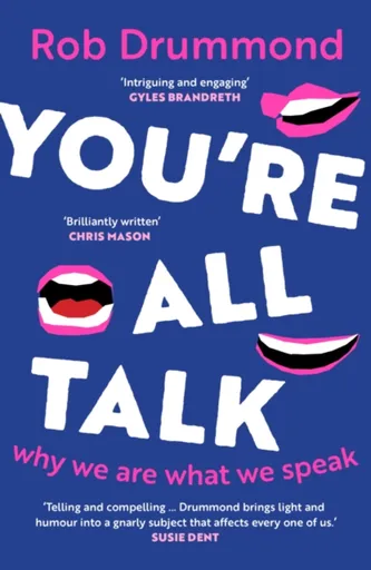 Youâ€™re All Talk - Rob Drummond