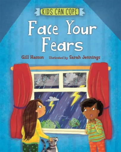Kids Can Cope: Face Your Fears - Gill Hassonová