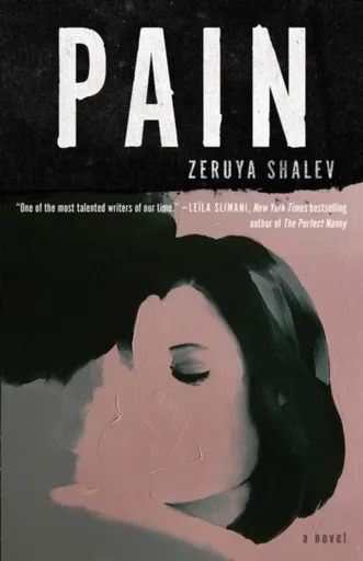 Pain - Sondra Silverston, Zeruya Shalev