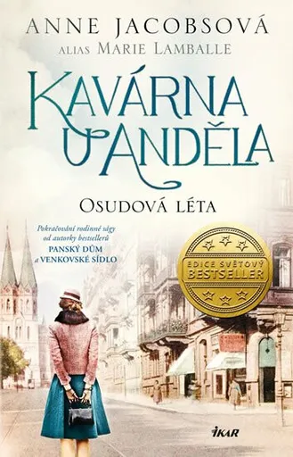 Kavárna U Anděla: Osudová léta - Anne Jacobsová, Marie Lamballe