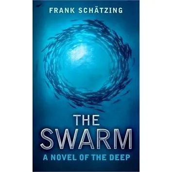 The Swarm: A Novel of the Deep (0340920750)