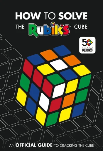 How To Solve The Rubik's Cube - Rubikâ€™s Cube