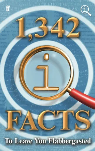 1,342 QI Facts To Leave You Flabbergasted - John Lloyd, John Mitchinson, James Harkin