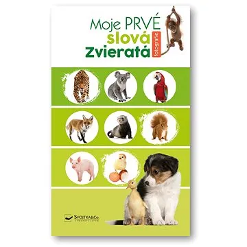 Moje prvé slová Zvieratá (978-80-567-0573-5)