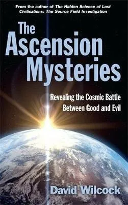 Ascension Mysteries - David Wilcock