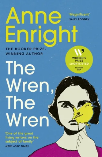 The Wren, The Wren - Anne Enright