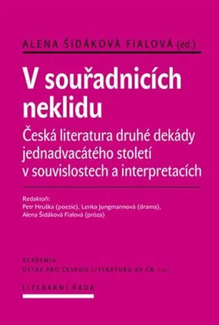 V souřadnicích neklidu - Alena Fialová Šidáková
