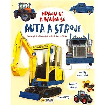 Auta a stroje Hraju si a bavím se: Kniha plná zábavných aktivit, her a úkolů (978-80-7567-733-4)