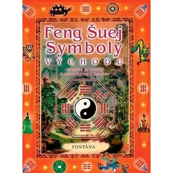 Feng šuej Symboly Východu (978-80-7336-907-1)