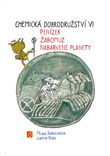 Chemická dobrodružství VI - Lubomír Dušek, Milada Sukdoláková