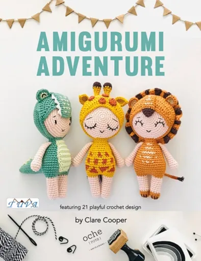 Amigurumi Adventures - Clare Cooper