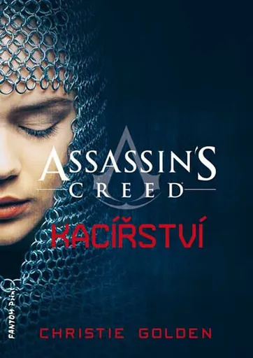 Assassin's Creed 9 - Kacířství - Christie Golden