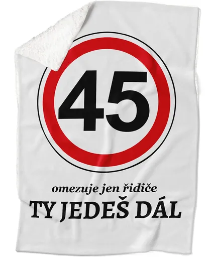 Deka Ty jedeš dál (věk: 45, Podšití beránkem: ANO)