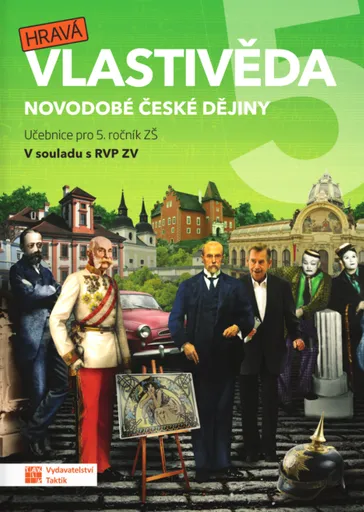 Hravá vlastivěda 5 - Novodobé české dějiny - učebnice